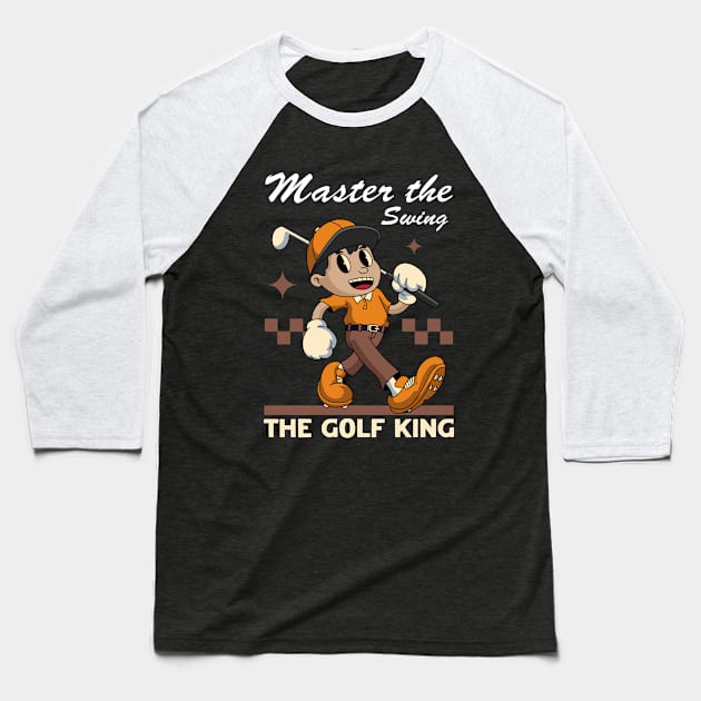 The Golf King Baseball T-Shirt by milatees